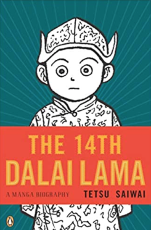 The 14th Dalai Lama: A Manga Biography