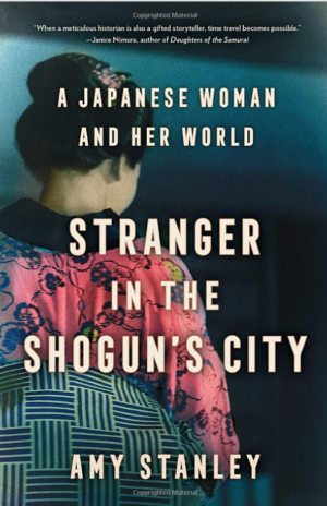 Stranger in the Shogun’s City, with author Amy Stanley