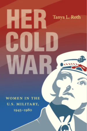 Serving America in the Far East: Servicewomen in the Cold War