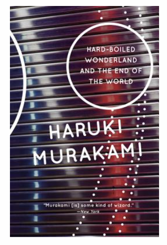 Global Issues Through Literature: Hard-Boiled Wonderland and the End of the World by Haruki Murakami