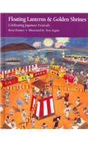 Floating Lanterns and Golden Shrines: Celebrating Japanese Festivals
