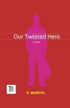 Our Twisted Hero