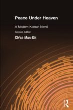 Peace Under Heaven: A Modern Korean Novel