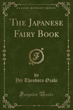 The Japanese Fairy Book (Classic Reprint)