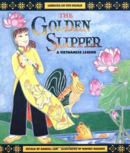 The Golden Slipper: A Vietnamese Legend (Legends of the World)