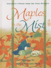 Maples in the Mist: Poems for Children from the Tang Dynasty