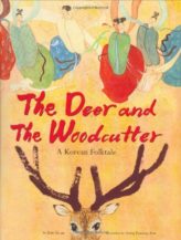 The Deer and the Woodcutter: A Korean Folktale