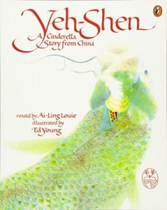 Yeh-Shen: A Cinderella Story from China