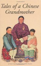 Tales of a Chinese Grandmother: 30 Traditional Tales from China