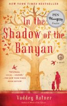 In the Shadow of the Banyan: A Novel