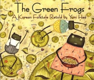 The Green Frogs: A Korean Folktale