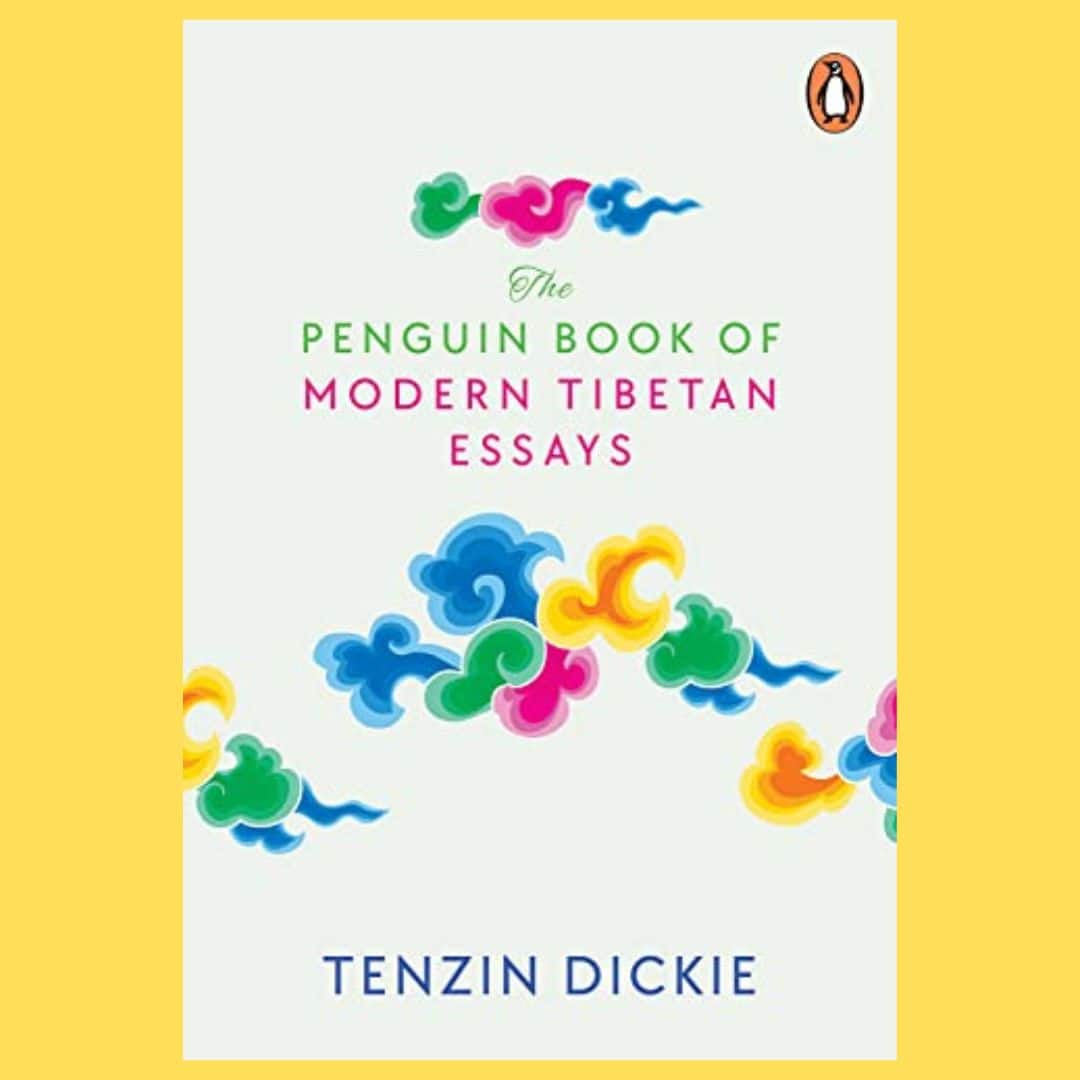 Online NCTA Book Club: The Penguin Book of Modern Tibetan Essays (edited by Tenzin Dickie)