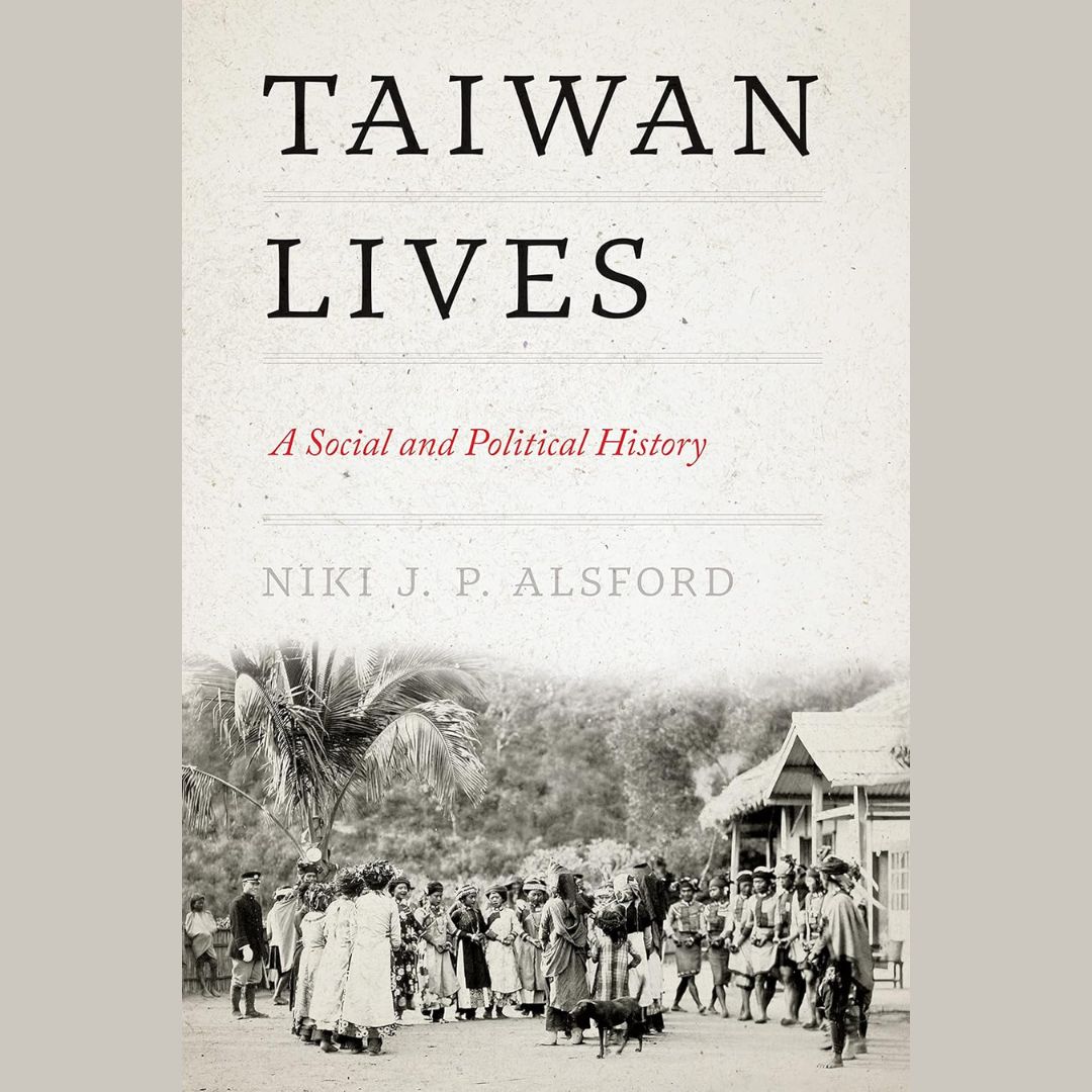 Taiwan Lives: A Social and Political History